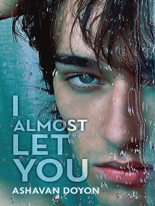 Title details for I Almost Let You by Ashavan Doyon - Available